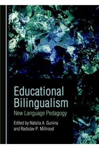 Educational Bilingualism: New Language Pedagogy