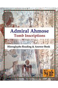 Admiral Ahmose- Tomb Inscriptions