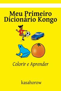 Meu Primeiro Dicionario Kongo