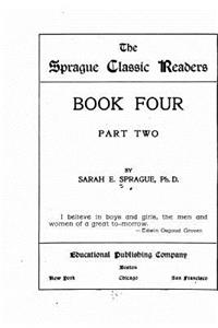 Sprague classic reader - Book Four - Part Two