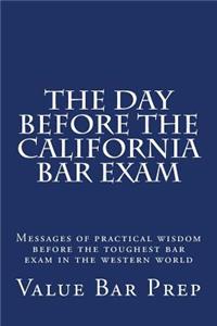 The Day Before the California Bar Exam