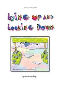 Lying UP and Looking DOWN