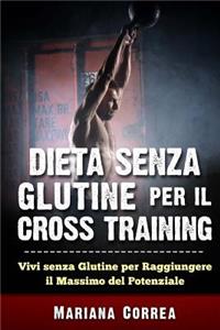 DIETA SENZA GLUTINE PER Il CROSS TRAINING