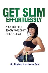 Get Slim Effortlessly