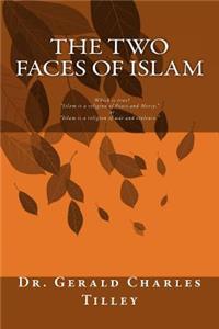 Two Faces of Islam