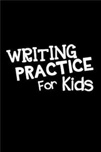 Writing Practice For Kids