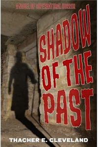 Shadow of the Past