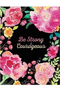 Be Strong & Courageous