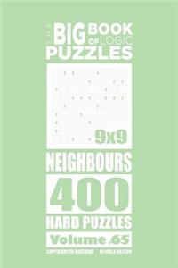 The Big Book of Logic Puzzles - Neighbours 400 Hard (Volume 65)