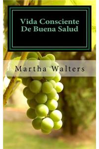 Vida Consciente de Buena Salud