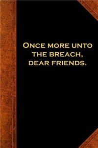Shakespeare Quote Journal Once More Unto The Breach