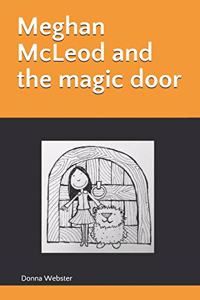 Meghan McLeod and the magic door