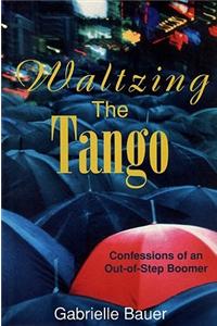 Waltzing the Tango