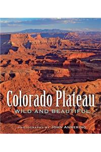 Colorado Plateau Wild and Beautiful