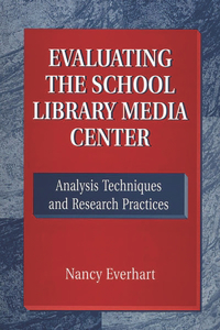 Evaluating the School Library Media Center