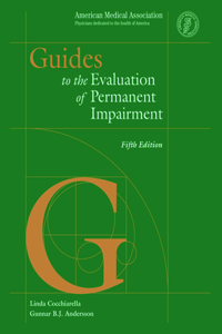 Guides to the Evaluation of Permanent Impairment