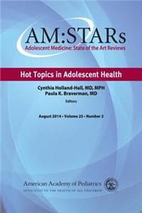 Hot Topics in Adolescent Health