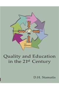 Quality and Education in the 21st Century