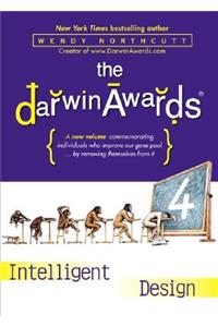 The Darwin Awards 4: Intelligent Design