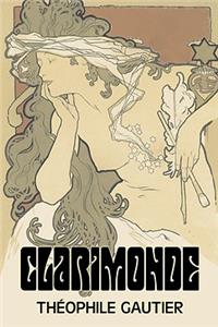 Clarimonde by Theophile Gautier, Fiction, Classics, Fantasy, Fairy Tales, Folk Tales, Legends & Mythology