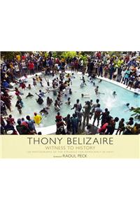 Thony Belizaire, Witness to History