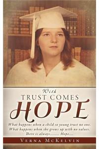 With Trust Comes Hope
