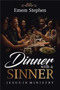 Dinner with a Sinner