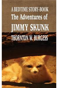The Adventures of Jimmy Skunk