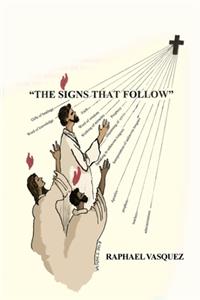 Signs That Follow