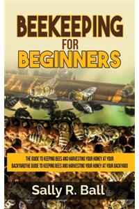 Beekeeping For Beginners
