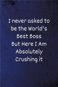 I never asked to be the World's Best Boss