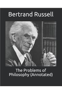 The Problems of Philosophy (Annotated)