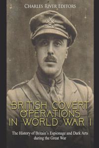 British Covert Operations in World War I