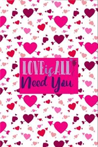 Love is All Need You