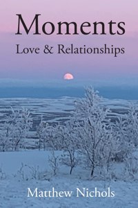 Moments - Love and Relationships