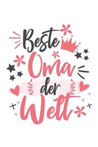 Beste Oma Der Welt: Schönes Cooles Beste Oma Der Welt Notizbuch - Planer - Tagebuch - DIN A5 - 120 Linierte Seiten - Lustiges Tolles Geschenk für Alle Coolen Omas, Omis