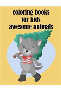 coloring books for kids awesome animals