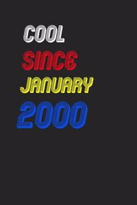 Cool Since January 2000 Notebook Birthday Gift