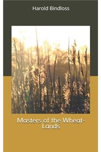Masters of the Wheat-Lands