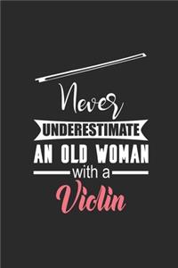 Never Underestimate An Old Woman With A Violin