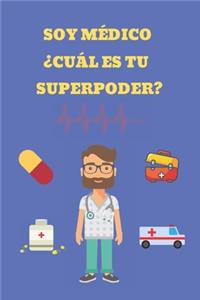 Soy Médico ¿cuál Es Tu Superpoder?