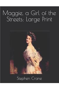 Maggie, a Girl of the Streets