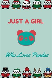 Just A Girl Who Loves Pandas