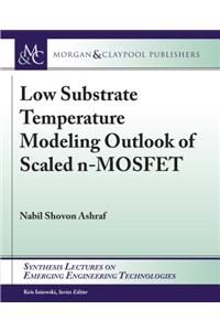 Low Substrate Temperature Modeling Outlook of Scaled n-MOSFET