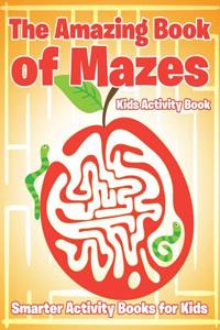 The Amazing Book of Mazes