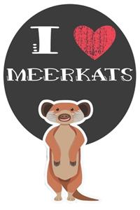 I Heart Meerkats