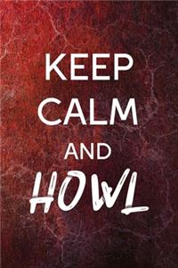 Keep Calm And Howl