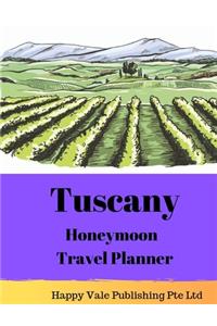 Tuscany Honeymoon Travel Planner