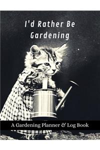 I'd Rather Be Gardening