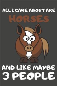 All I Care About Are Horses And Like Maybe 3 People